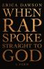 Go to record When rap spoke straight to God : a poem