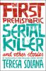 Go to record The first prehistoric serial killer and other stories