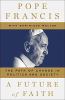 Go to record A future of faith : the path of change in politics and soc...