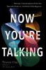 Go to record Now you're talking : human conversation from the Neanderth...