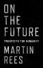 Go to record On the future : prospects for humanity