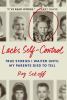 Go to record Lacks self-control : true stories I waited until my parent...