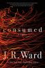 Go to record Consumed : a novel