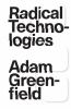 Go to record Radical technologies : the design of everyday life