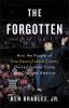 Go to record The forgotten : how the people of one Pennsylvania county ...