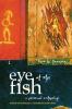 Go to record Eye of the fish : a personal archipelago