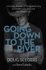 Go to record Going down to the river : a homeless musician, an unforget...
