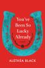 Go to record You've been so lucky already : a memoir