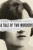 Go to record A tale of two murders : guilt, innocence, and the executio...
