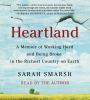 Go to record Heartland : a memoir of working hard and being broke in th...