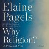 Go to record Why religion? : a personal story