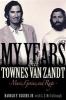 Go to record My years with Townes Van Zandt : music, genius, and rage