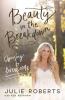Go to record Beauty in the breakdown : choosing to overcome