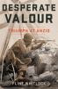 Go to record Desperate valour : triumph at Anzio