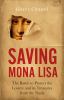 Go to record Saving Mona Lisa : the battle to protect the Louvre and it...