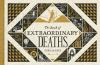 Go to record The book of extraordinary deaths : true accounts of ill-fa...