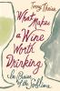 Go to record What makes a wine worth drinking : in praise of the sublime