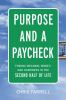 Go to record Purpose and a paycheck : finding meaning, money, and happi...
