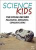 Go to record Science Kids. The fossil record : Paleozoic, Mesozoic, Cen...