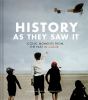Go to record History as they saw it : iconic moments from the past in c...
