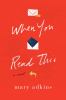 Go to record When you read this : a novel