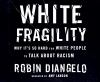 Go to record White fragility : why it's so hard for white people to tal...