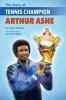 Go to record The story of tennis champion Arthur Ashe