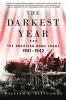 Go to record The darkest year : the American home front, 1941-1942