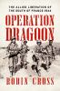 Go to record Operation Dragoon : the Allied liberation of the south of ...