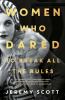 Go to record Women who dared : to break all the rules