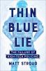 Go to record Thin blue lie : the failure of high-tech policing