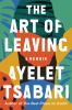 Go to record The art of leaving : a memoir