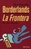 Go to record Borderlands : the new mestiza = La frontera