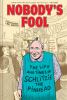 Go to record Nobody's fool : the life and times of Schlitzie the Pinhead