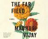 Go to record The far field : a novel