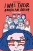 Go to record I was their American dream : a graphic memoir