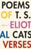Go to record The poems of T.S. Eliot. Volume II, Practical cats and fur...