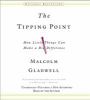 Go to record The tipping point : [how little things can make a big diff...