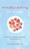 Go to record Mindful eating on the go : practices for eating with aware...