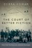 Go to record The court of better fiction : three trials, two executions...