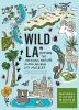 Go to record Wild LA : explore the amazing nature in and around Los Ang...