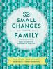 Go to record 52 small changes for the family