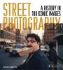 Go to record Street photography : a history in 100 iconic images