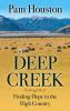 Go to record Deep creek : finding hope in the high country