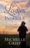 Go to record Ladies of intrigue : 3 tales of 19th-century romance with ...