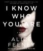Go to record I know who you are : a novel