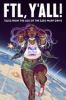 Go to record FTL, y'all! : tales from the age of the $200 warp drive