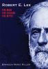Go to record Robert E. Lee : the man, the soldier, the myth