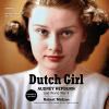Go to record Dutch girl : Audrey Hepburn and World War II