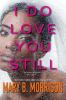 Go to record I do love you still